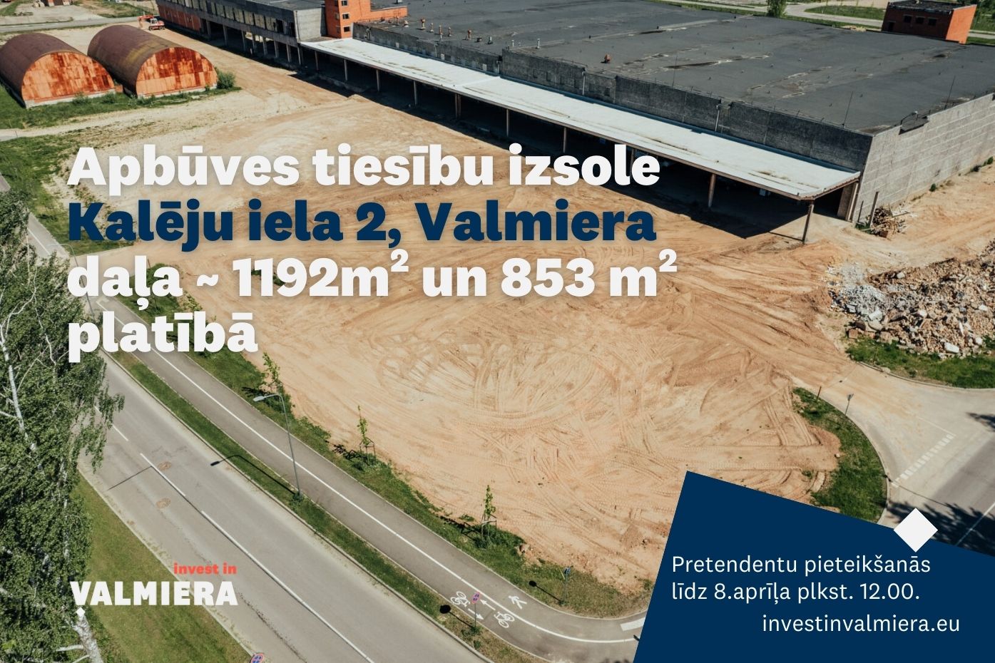 Zemes vienības Kalēju iela 2, Valmiera, Valmieras novads, kadastra apzīmējums 96010130108, daļas apbūves tiesību izsole